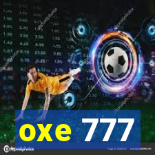 oxe 777